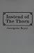 Instead of the Thorn