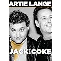 Lange;Artie Jack and Coke