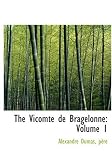 The Vicomte de Bragelonne