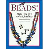 Beads: Make Your Own Unique Jewellery (A David & Charles Craft Book) ~ Stefany Tomalin