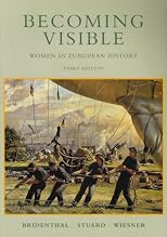 Becoming Visible: Women in European History