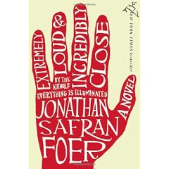 Extremely Loud and Incredibly Close: A Novel