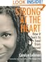 Strong at the Heart: How It Feels to Heal from Sexual Abuse