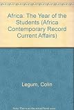Africa - the year of the students : a survey of student politics in universities and schools