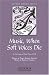 Music, When Soft Voices Die: For Unaccompanied Mixed Chorus (Satb) (Oxford Choral Music) Music, When Soft Voices Die: For Unaccompanied Mixed Chorus (Satb) (Oxford Choral Music)