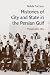 Histories of City and State in the Persian Gulf: Manama since 1800 (Cambridge Middle East Studies)