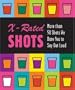 X-Rated Shots: More than 50 Shots We Dare You to Say Out Loud (Running Press Miniature Editions)