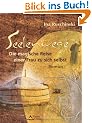 Seelenwege - Die magische Reise einer Frau zu sich selbst