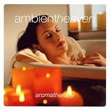 Ambient Heaven: Aromatherapy