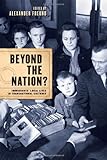 Beyond the nation? : immigrants' local lives in transnational cultures