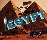 Look What Came from Egypt (053115937X) by Harvey, Miles