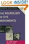The Neurology of Eye Movements: Book-and-DVD Package (Contemporary Neurology Series)