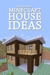 Minecraft House Ideas: A collection o...