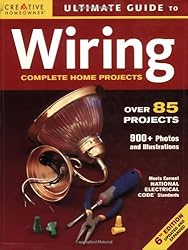 Ultimate Guide to Wiring: Complete Projects for the Home