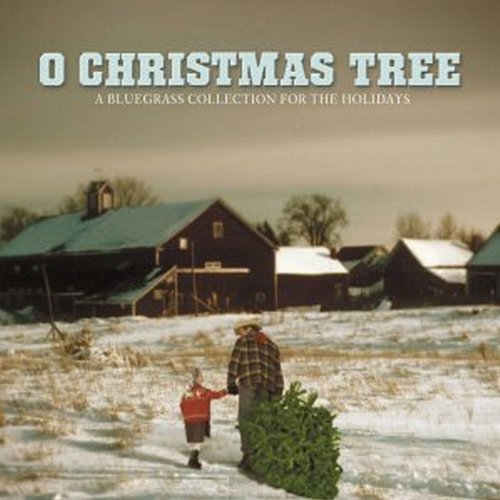 alecia nugent - O Christmas Tree!: A Bluegrass Collection For The Holidays - Zortam Music