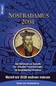 Nostradamus 2008: Der Schlüssel zur Zukunft - Die aktuellen Prophezeiungen - Ihr Nostradamus-Horoskop. Womit wir 2008 rechnen müssen. Neues von Nostradamus