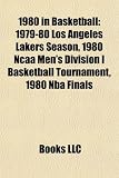1980 in Basketball: 1979-80 Los Angeles Lakers Season, 1980 Ncaa Men's Division I Basketball Tournament, 1980 Nba Finals