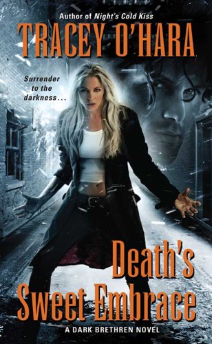 Death's Sweet Embrace (A Dark Brethren Novel Book 2)