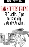 Bar Keepers Friend: 21 Practical Tips for Cleaning Virtually Anything