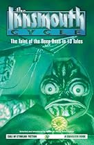 The Innsmouth Cycle: The Taint of the Deep Ones in 13 Tales