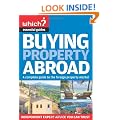 Buying Property Abroad (Which? Essential Guides)