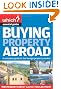 Buying Property Abroad (Which? Essential Guides)