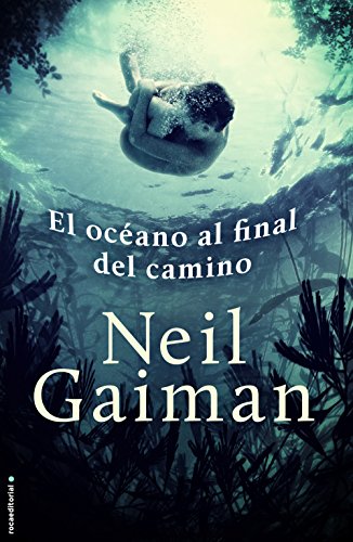 El océano al final del camino (Novela (roca)) (Spanish Edition)