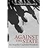 Against the State: An Anarcho-Capitalist Manifesto