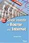 Savoir investir en Bourse avec Internet
