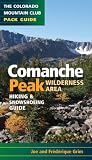 Comanche Peak Wilderness Area: Hiking & Snowshoeing Guide (Colorado Mountain Club Pack Guides)