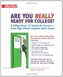 Are You Really Ready for College?: A College Dean's 12 Secrets for Success - what high school students don't know (Images of America)