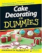 Cake Decorating For Dummies