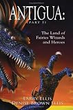 Vacation Books item: ANTIGUA: The Land of Fairies Wizards and Heroes (Part 1)