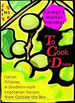 To Cook is Divine: Italian, Filipino, and Southern-style Vegetarian Recipes from Outside the Box-From Free Kindle Books Library Click to Download Free Kindle Book -> To Cook is Divine: Italian, Filipino, and Southern-style Vegetarian Recipes from Outside the Box
