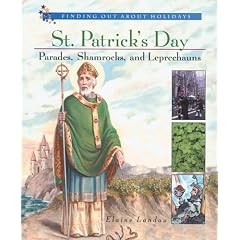 St. Patrick's Day: Parades, Shamrocks, and Leprechauns (Finding Out About Holidays)
