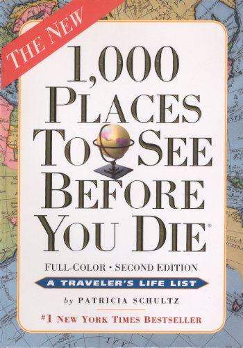 1,000 Places To See Before You Die (Turtleback School & Library Binding Edition) (1,000... Before You Die Books)