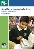 Myself as a learner scale 8-16+ : analysing self-perception