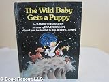 The Wild Baby Gets a Puppy
