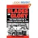 Blades of Glory: The True Story of a Young Team Bred to Win