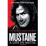 Mustaine: A Life in Metal. Dave Mustaine with Joe &hellip de Joseph Layden