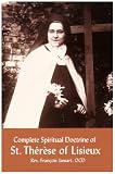 Complete Spiritual Doctrine of St. Therese of Lisieux