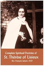 Complete Spiritual Doctrine of St. Therese of Lisieux