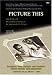 Picture This - The Times of Peter Bogdanovich in Archer City, Texas