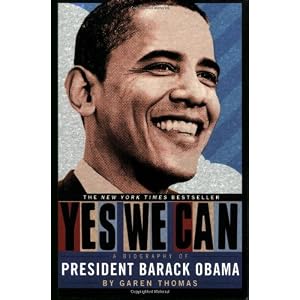 Yes We Can: A Biography of President Barack Obama