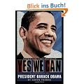 Yes We Can: A Biography of President Barack Obama