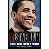 Yes We Can: A Biography of President Barack Obama