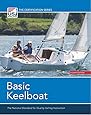 Basic Keelboat: The National Standard for Quality Sailing Instruction (The Certification Series)