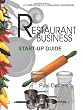The Restaurant Business Start-up Guide (Real-World Business)
