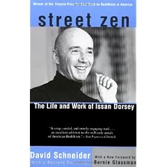 Street Zen: The Life and Work of Issan Dorsey