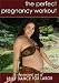 The Perfect Pregnancy Workout vol. 3:The Ancient Art of Belly Dance for Labor
